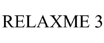 RELAXME 3