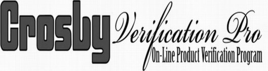 CROSBY VERIFICATION PRO ON-LINE PRODUCT VERIFICATION PROGRAM