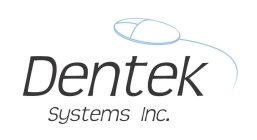 DENTEK SYSTEMS INC.