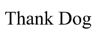 THANK DOG