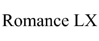 ROMANCE LX