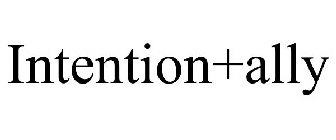 INTENTION+ALLY