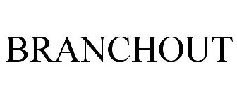 BRANCHOUT