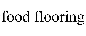 FOOD FLOORING