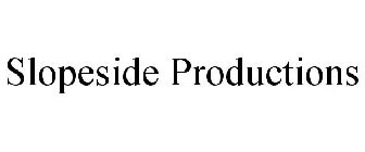 SLOPESIDE PRODUCTIONS