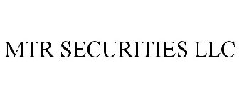 MTR SECURITIES LLC