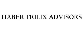 HABER TRILIX ADVISORS