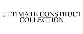 ULTIMATE CONSTRUCT COLLECTION