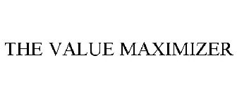 THE VALUE MAXIMIZER