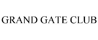 GRAND GATE CLUB