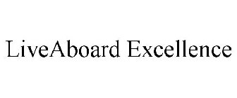 LIVEABOARD EXCELLENCE