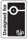 DESIGNED FOR FLIP VIDEO