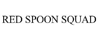 RED SPOON SQUAD