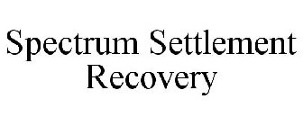 SPECTRUM SETTLEMENT RECOVERY