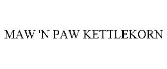 MAW 'N PAW KETTLEKORN