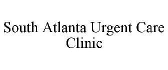 SOUTH ATLANTA URGENT CARE CLINIC