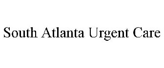 SOUTH ATLANTA URGENT CARE