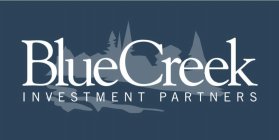 BLUE CREEK INVESTMENT PARTNERS