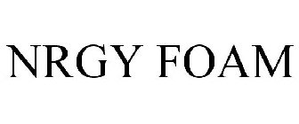 NRGY FOAM