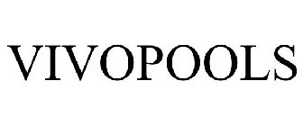 VIVOPOOLS