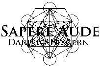 SAPERE AUDE DARE TO DISCERN