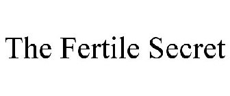 THE FERTILE SECRET