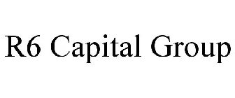 R6 CAPITAL GROUP