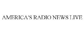 AMERICA'S RADIO NEWS LIVE