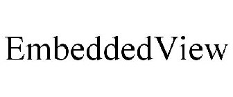 EMBEDDEDVIEW