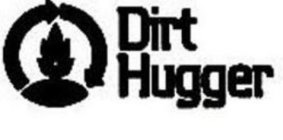 DIRT HUGGER