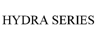HYDRA SERIES