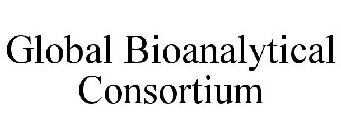 GLOBAL BIOANALYTICAL CONSORTIUM