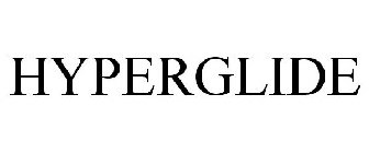 HYPERGLIDE