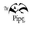 THE EZ PIPE KIT