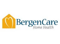 BERGENCARE HOME HEALTH