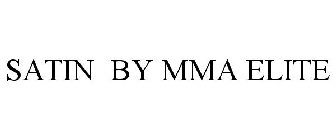 SATIN BY MMA ELITE