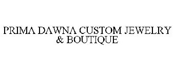 PRIMA DAWNA CUSTOM JEWELRY & BOUTIQUE