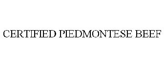 CERTIFIED PIEDMONTESE BEEF