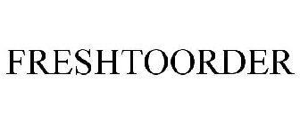 FRESHTOORDER