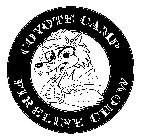 COYOTE CAMP FIRELINE CHOW