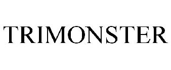 TRIMONSTER