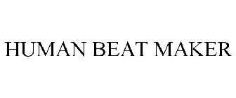 HUMAN BEAT MAKER