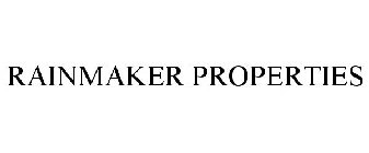 RAINMAKER PROPERTIES