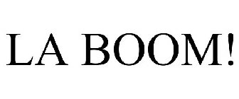 LA BOOM!