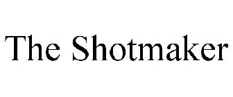 THE SHOTMAKER