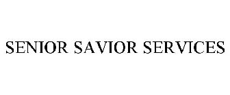 SENIOR SAVIOR SERVICES