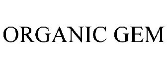 ORGANIC GEM