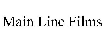 MAIN LINE FILMS