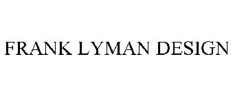 FRANK LYMAN DESIGN