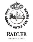 WARSTEINER EINE KONIGIN UNTER DEN BIEREN RADLER PREMIUM MIX